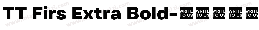 TT Firs Extra Bold字体转换